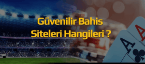 Hangi-Bahis-Siteleri-Lisanslı-ve-Güvenilir