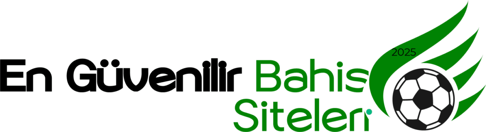 2025 En Güvenilir Bahis Siteleri